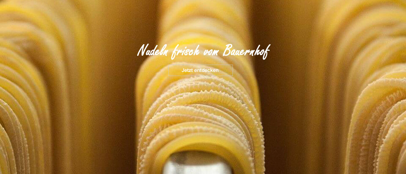 Nudeln frisch vom Bauernhof - Jetzt online einkaufen